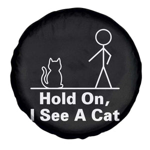 Hold On I See A Cat Spare Tire Cover Funny Cat Person Stick Figure Graphic TS10 Print Your Wear