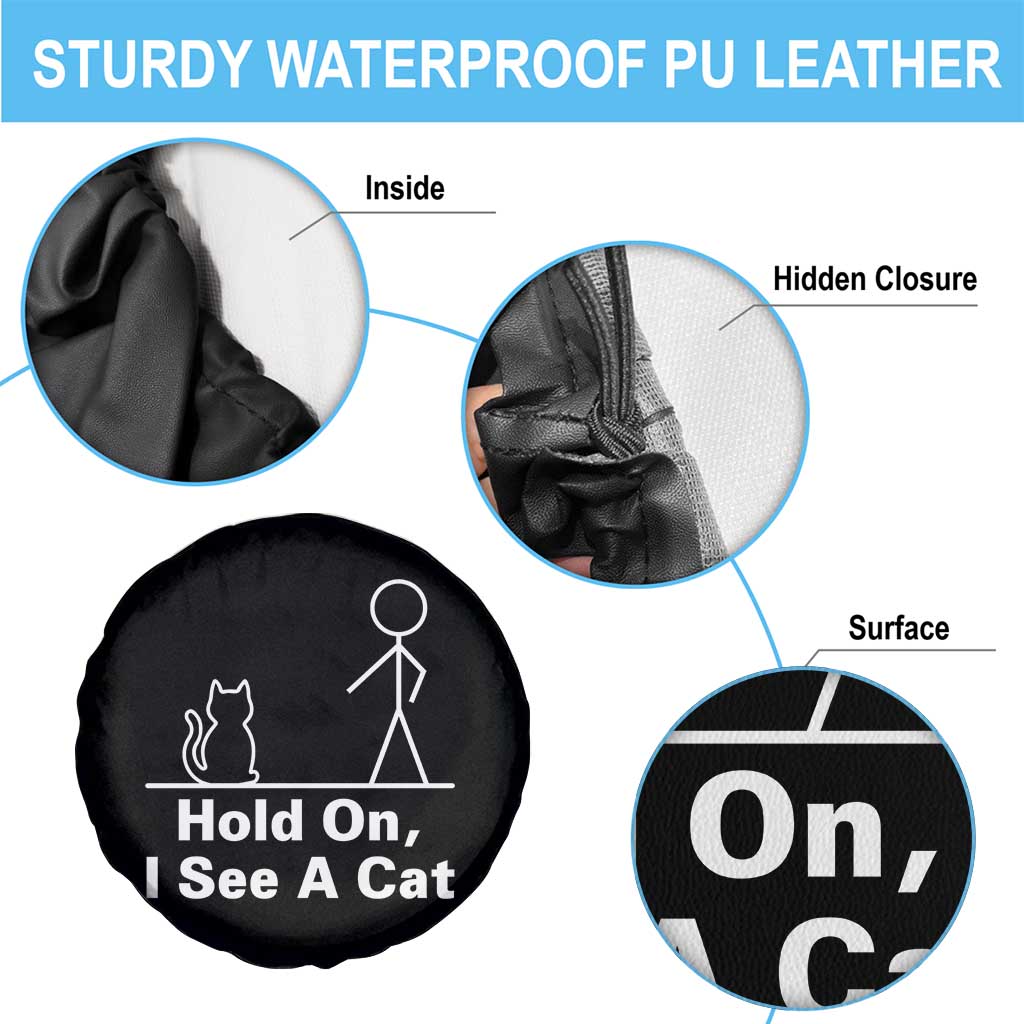Hold On I See A Cat Spare Tire Cover Funny Cat Person Stick Figure Graphic TS10 Print Your Wear