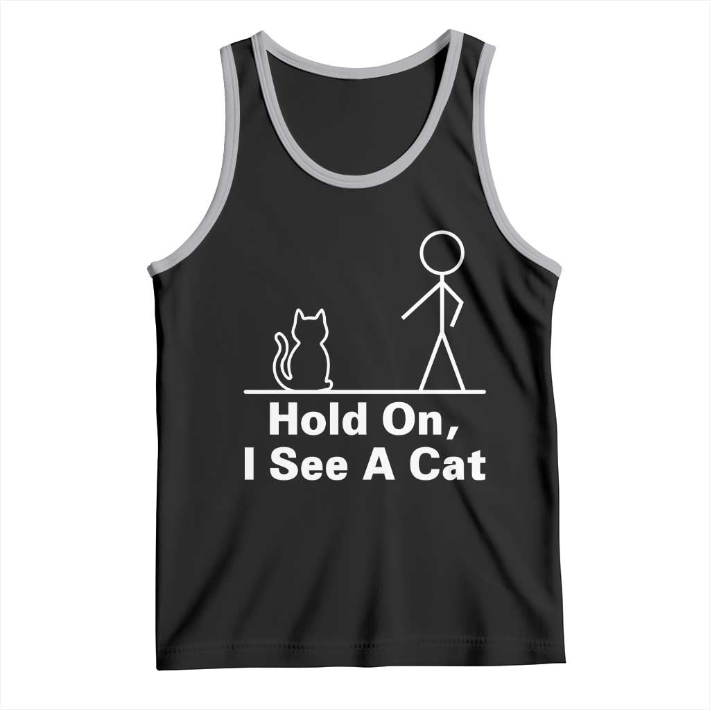Hold On I See A Cat Tank Top Funny Cat Person Stick Figure Graphic TS10 Black Athletic Heather Print Your Wear