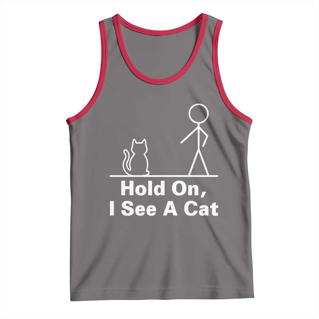 Hold On I See A Cat Tank Top Funny Cat Person Stick Figure Graphic TS10 Deep Heather Red Print Your Wear