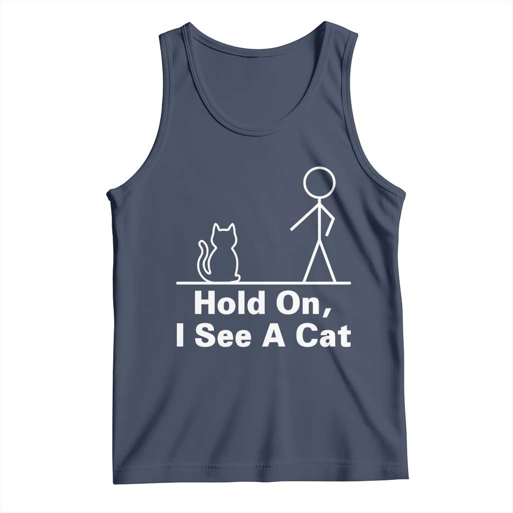 Hold On I See A Cat Tank Top Funny Cat Person Stick Figure Graphic TS10 Navy Print Your Wear
