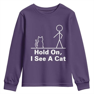 Hold On I See A Cat Youth Sweatshirt Funny Cat Person Stick Figure Graphic TS10 Purple Print Your Wear