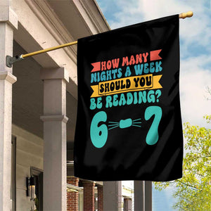 Funny 67 Six Seven Teacher Garden Flag How Many Nights A Week Should You Be Reading 6 7 TS10 Print Your Wear