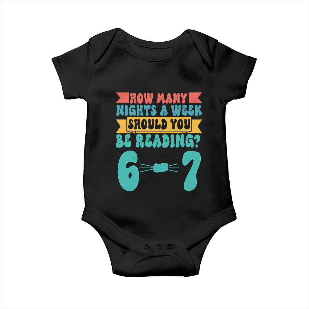 Funny 67 Six Seven Teacher Baby Onesie How Many Nights A Week Should You Be Reading 6 7 TS10 Black Print Your Wear