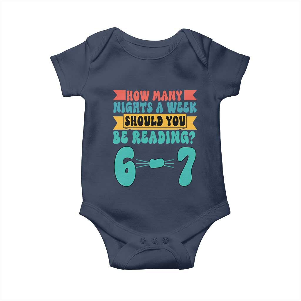 Funny 67 Six Seven Teacher Baby Onesie How Many Nights A Week Should You Be Reading 6 7 TS10 Navy Print Your Wear