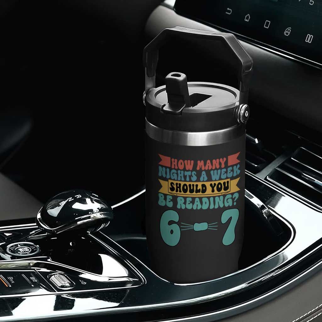 Funny 67 Six Seven Teacher Flip Straw Tumbler How Many Nights A Week Should You Be Reading 6 7 TS10 Print Your Wear