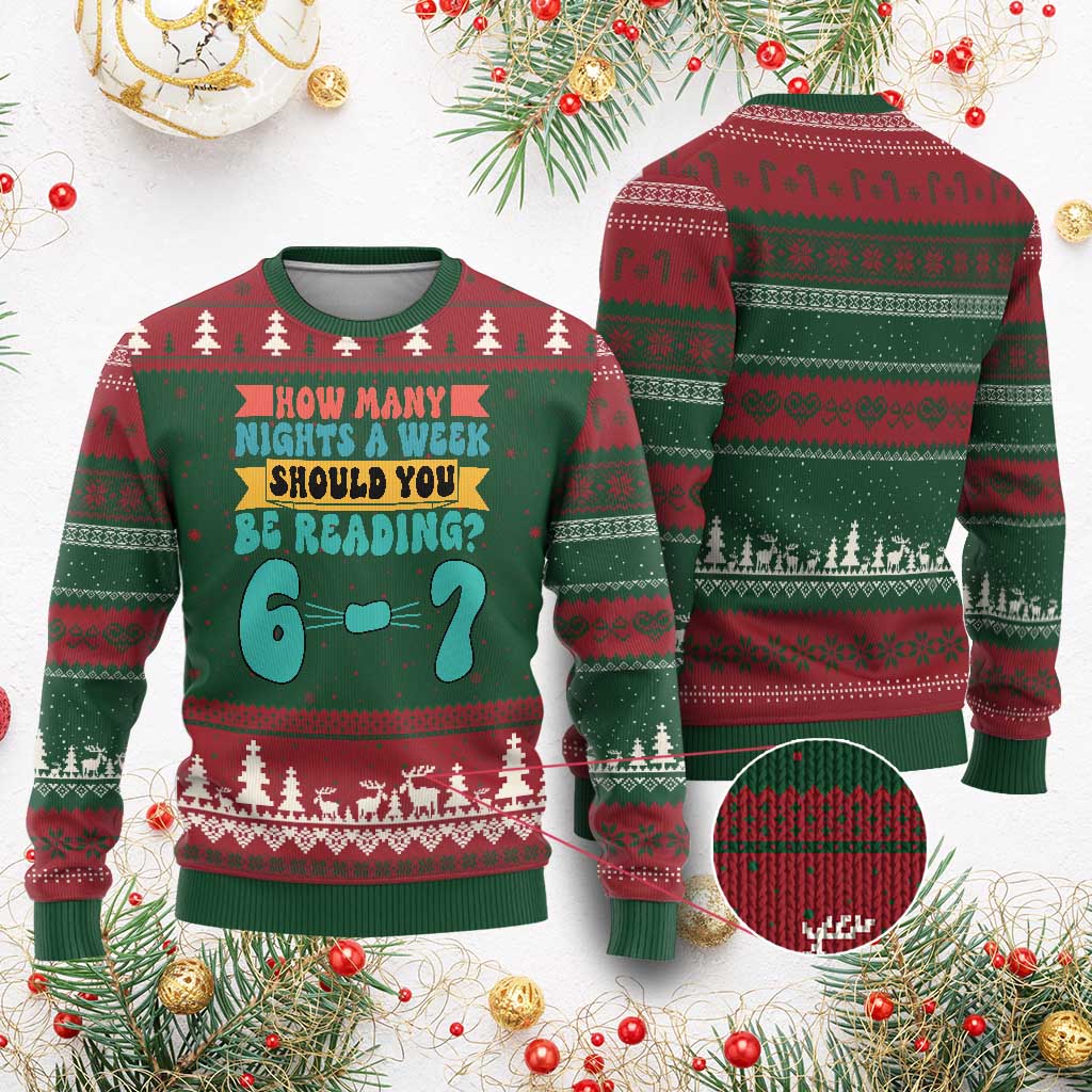 Funny 67 Six Seven Teacher Ugly Christmas Sweater How Many Nights A Week Should You Be Reading 6 7 TS10 Red Green Print Your Wear