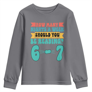 Funny 67 Six Seven Teacher Youth Sweatshirt How Many Nights A Week Should You Be Reading 6 7 TS10 Charcoal Print Your Wear