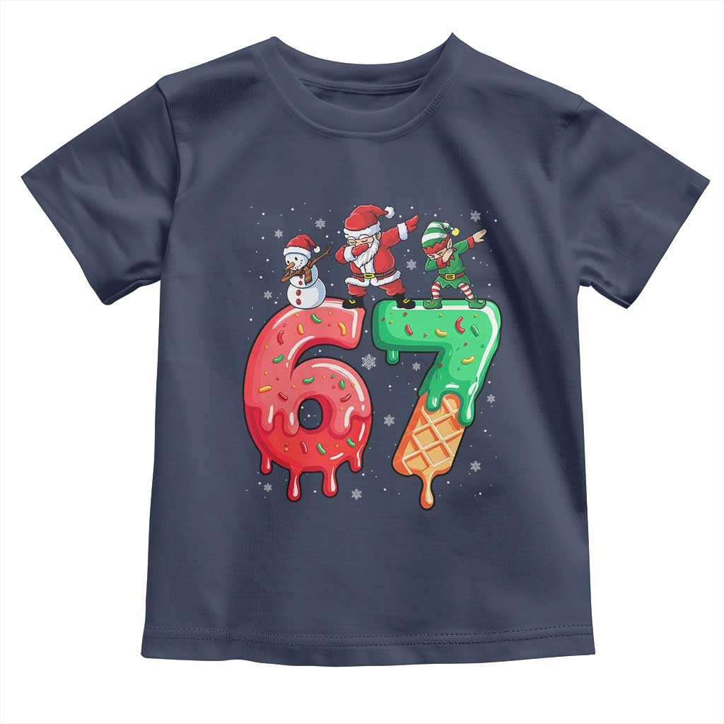 67 Six Seven Christmas Toddler T Shirt Funny Dabbing Santa Elf Friends 6 7 Meme Gen Alpha Slang TS10 Navy Print Your Wear