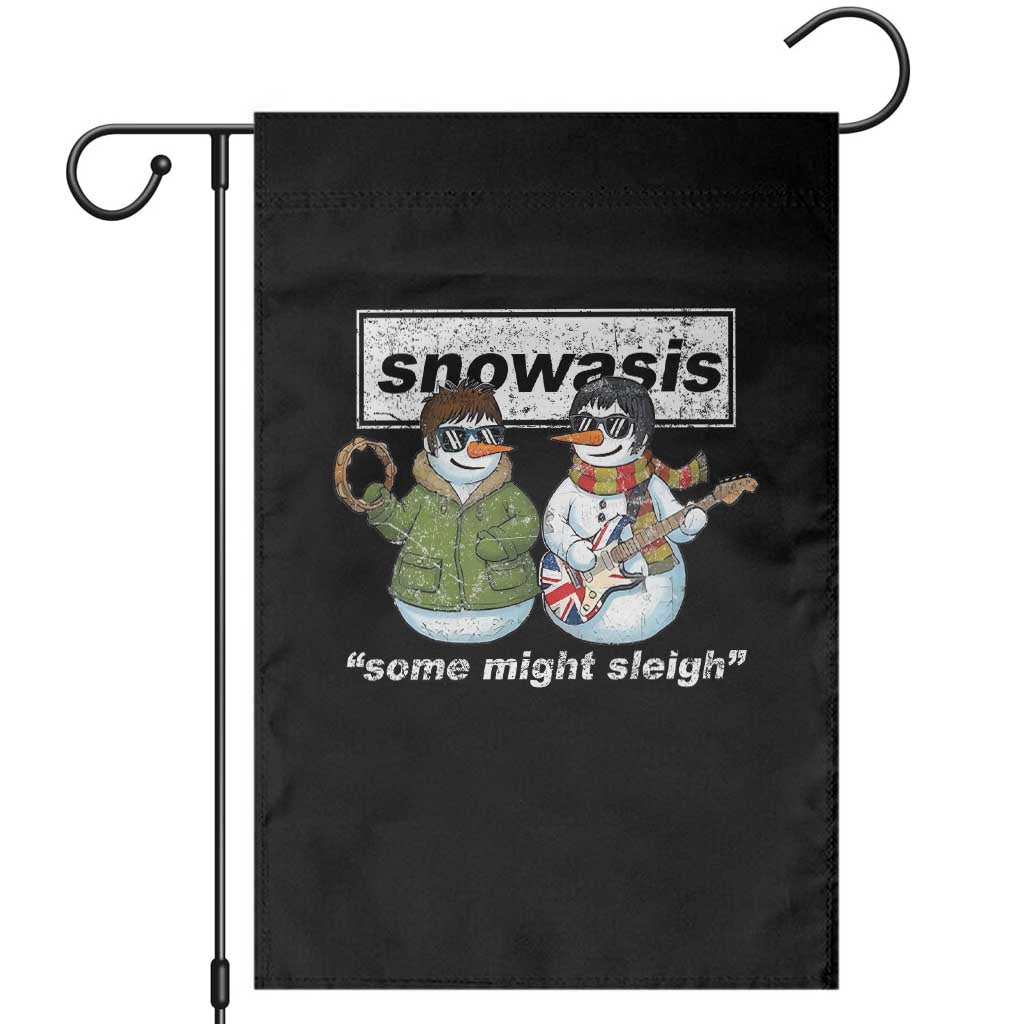 Snowasis Some Might Sleigh Christmas Garden Flag Funny Music Lovers Snowman Singers Band TS10 Black Print Your Wear