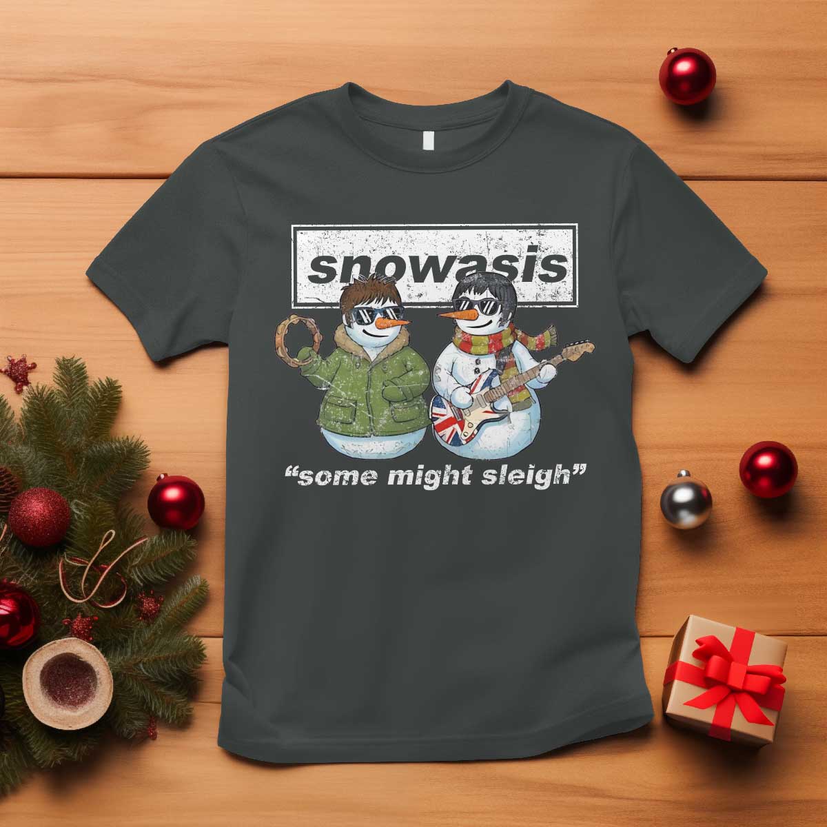 Snowasis Some Might Sleigh Christmas T Shirt Funny Music Lovers Snowman Singers Band TS10 Dark Heather Print Your Wear
