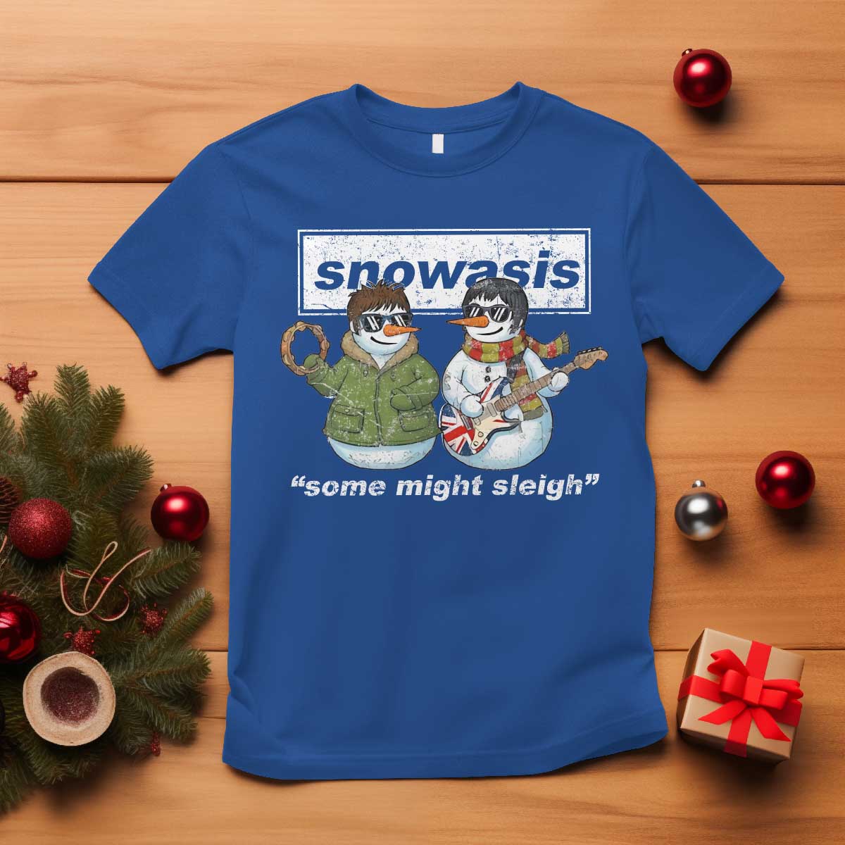 Snowasis Some Might Sleigh Christmas T Shirt Funny Music Lovers Snowman Singers Band TS10 Royal Blue Print Your Wear