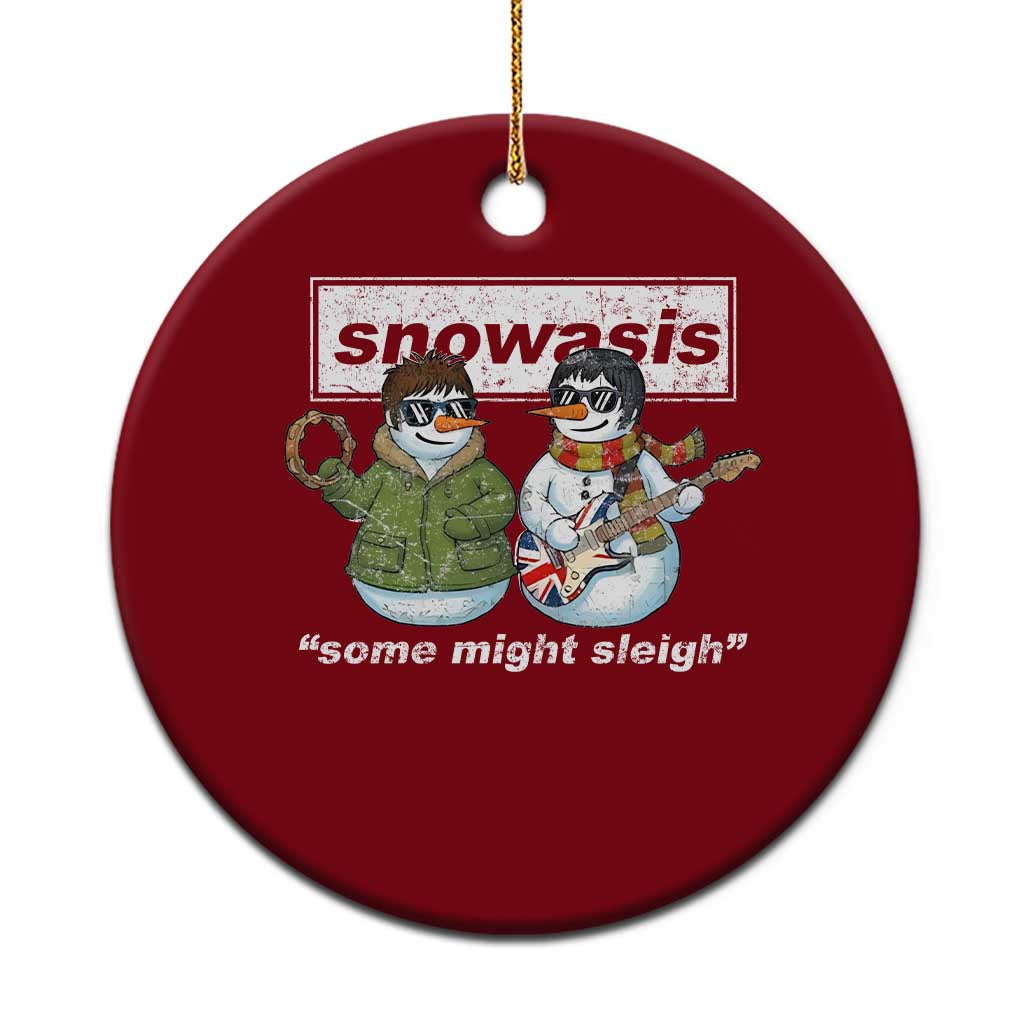 Snowasis Some Might Sleigh Christmas Ceramic Ornament Funny Music Lovers Snowman Singers Band TS10 1pc Red Print Your Wear