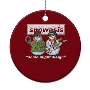 Snowasis Some Might Sleigh Christmas Ceramic Ornament Funny Music Lovers Snowman Singers Band TS10 1pc Red Print Your Wear