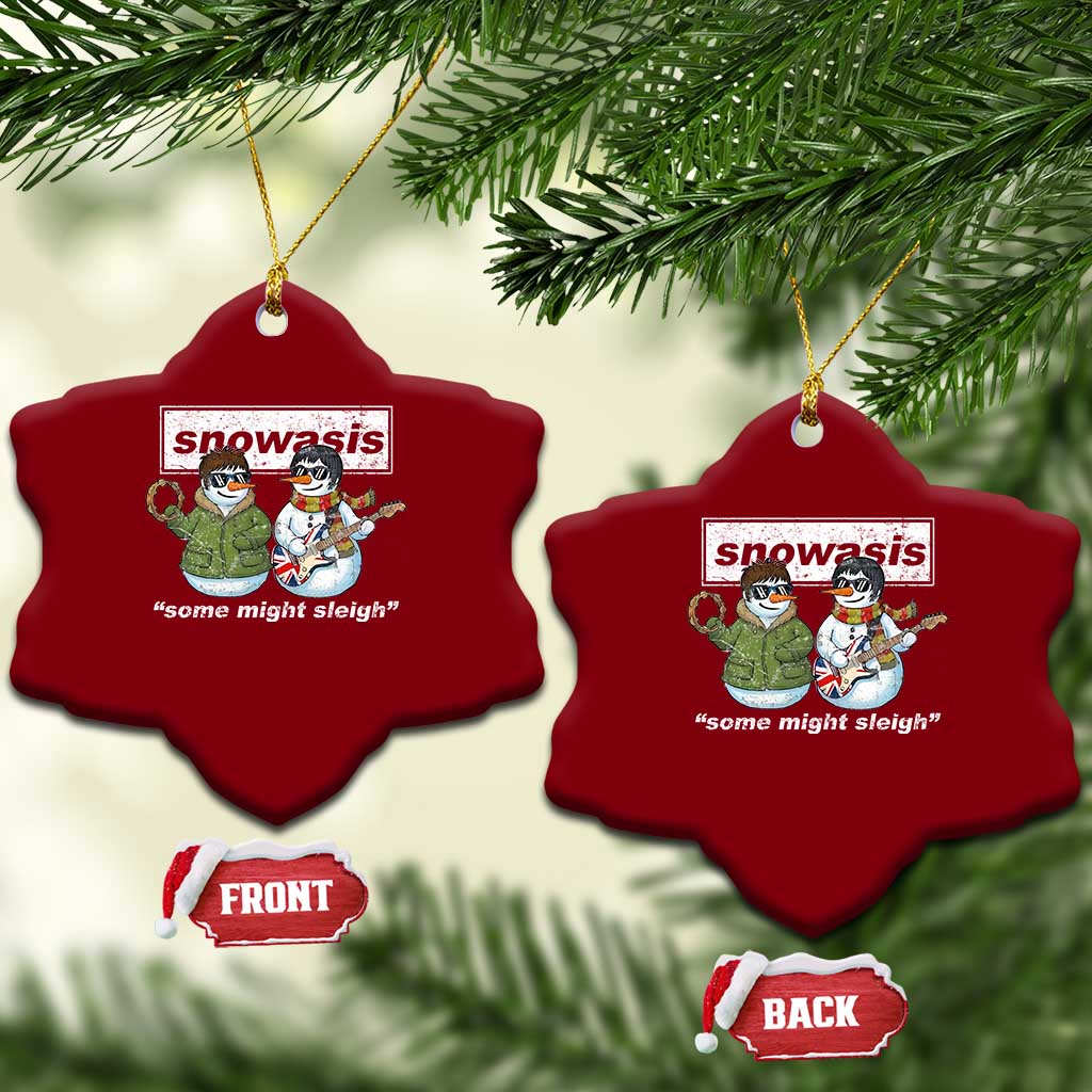 Snowasis Some Might Sleigh Christmas Ceramic Ornament Funny Music Lovers Snowman Singers Band TS10 Print Your Wear
