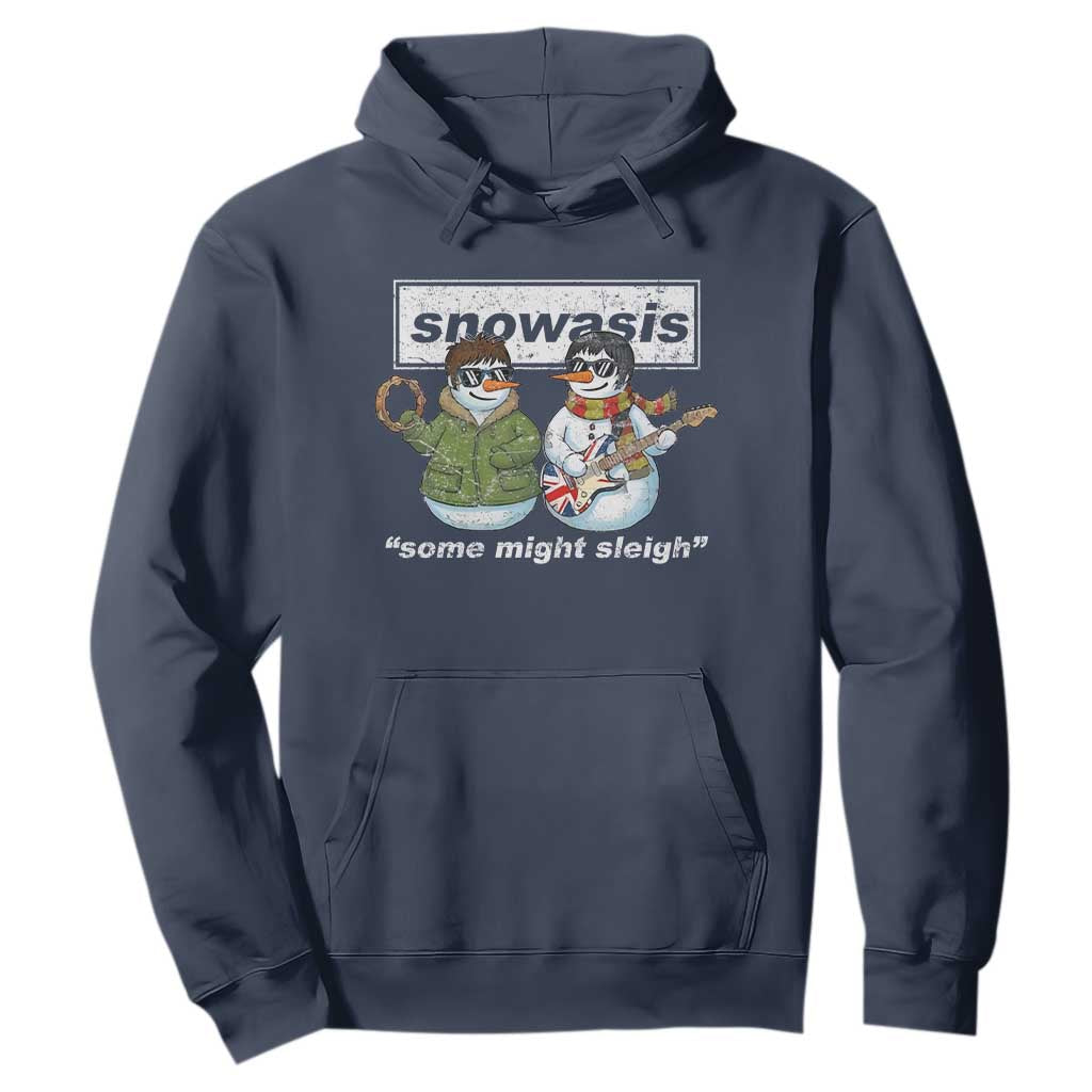Snowasis Some Might Sleigh Christmas Hoodie Funny Music Lovers Snowman Singers Band TS10 Navy Print Your Wear