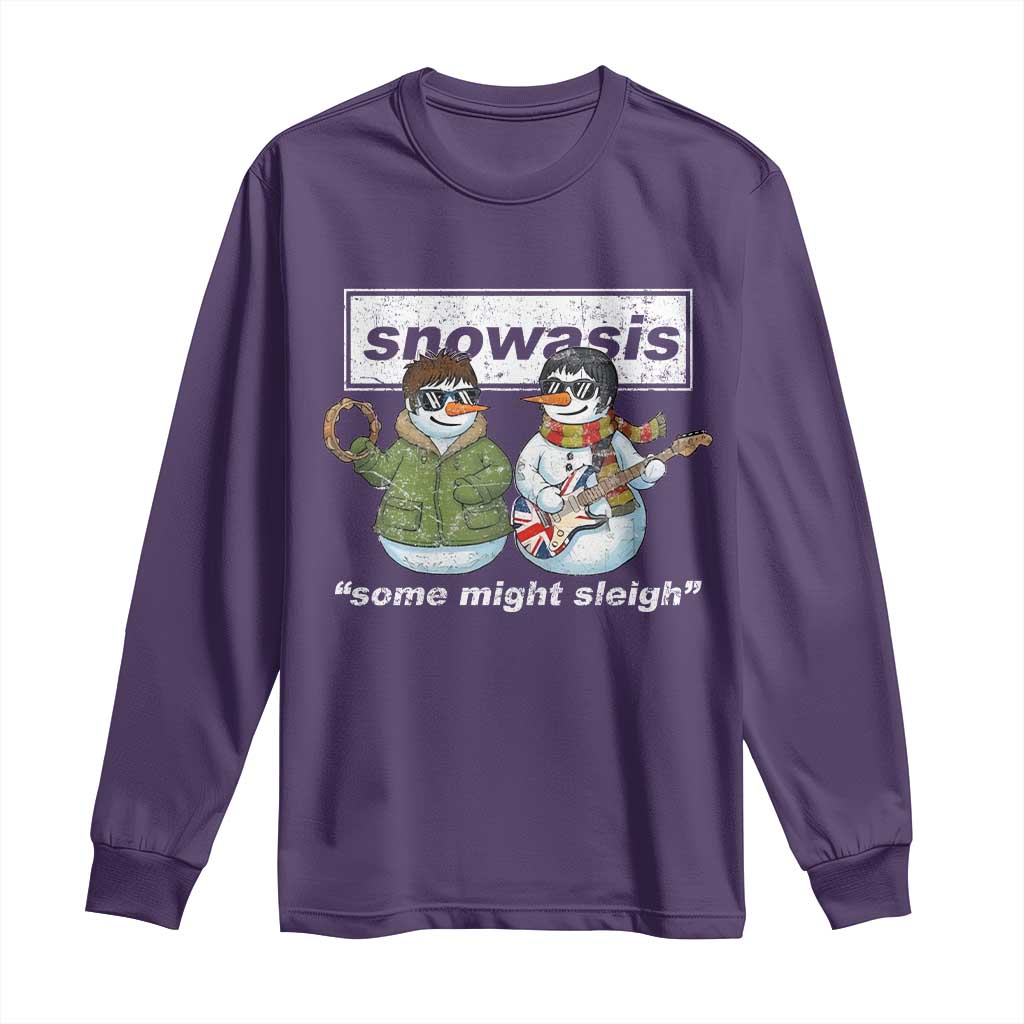 Snowasis Some Might Sleigh Christmas Long Sleeve Shirt Funny Music Lovers Snowman Singers Band TS10 Purple Print Your Wear