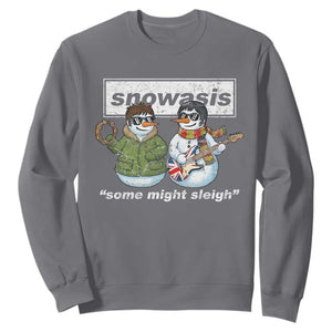 Snowasis Some Might Sleigh Christmas Sweatshirt Funny Music Lovers Snowman Singers Band TS10 Charcoal Print Your Wear