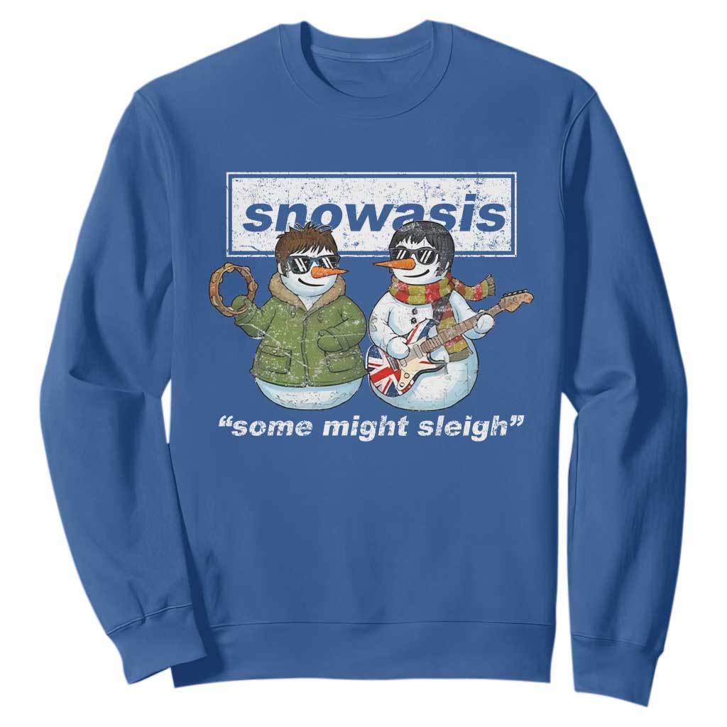 Snowasis Some Might Sleigh Christmas Sweatshirt Funny Music Lovers Snowman Singers Band TS10 Royal Blue Print Your Wear