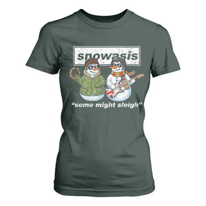 Snowasis Some Might Sleigh Christmas T Shirt For Women Funny Music Lovers Snowman Singers Band TS10 Dark Forest Green Print Your Wear