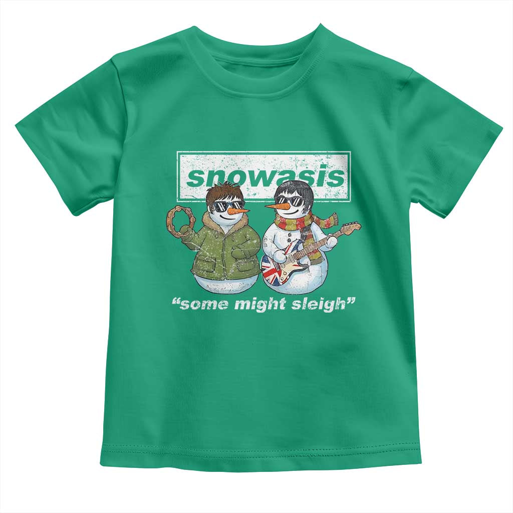 Snowasis Some Might Sleigh Christmas Toddler T Shirt Funny Music Lovers Snowman Singers Band TS10 Irish Green Print Your Wear