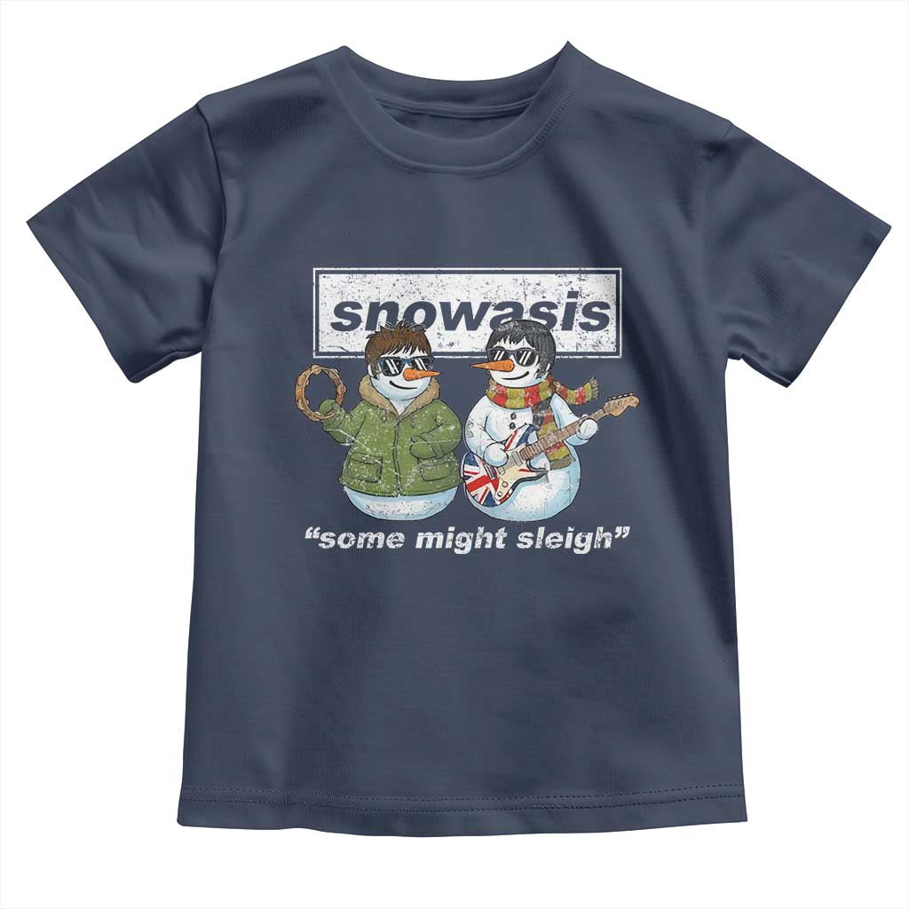 Snowasis Some Might Sleigh Christmas Toddler T Shirt Funny Music Lovers Snowman Singers Band TS10 Navy Print Your Wear