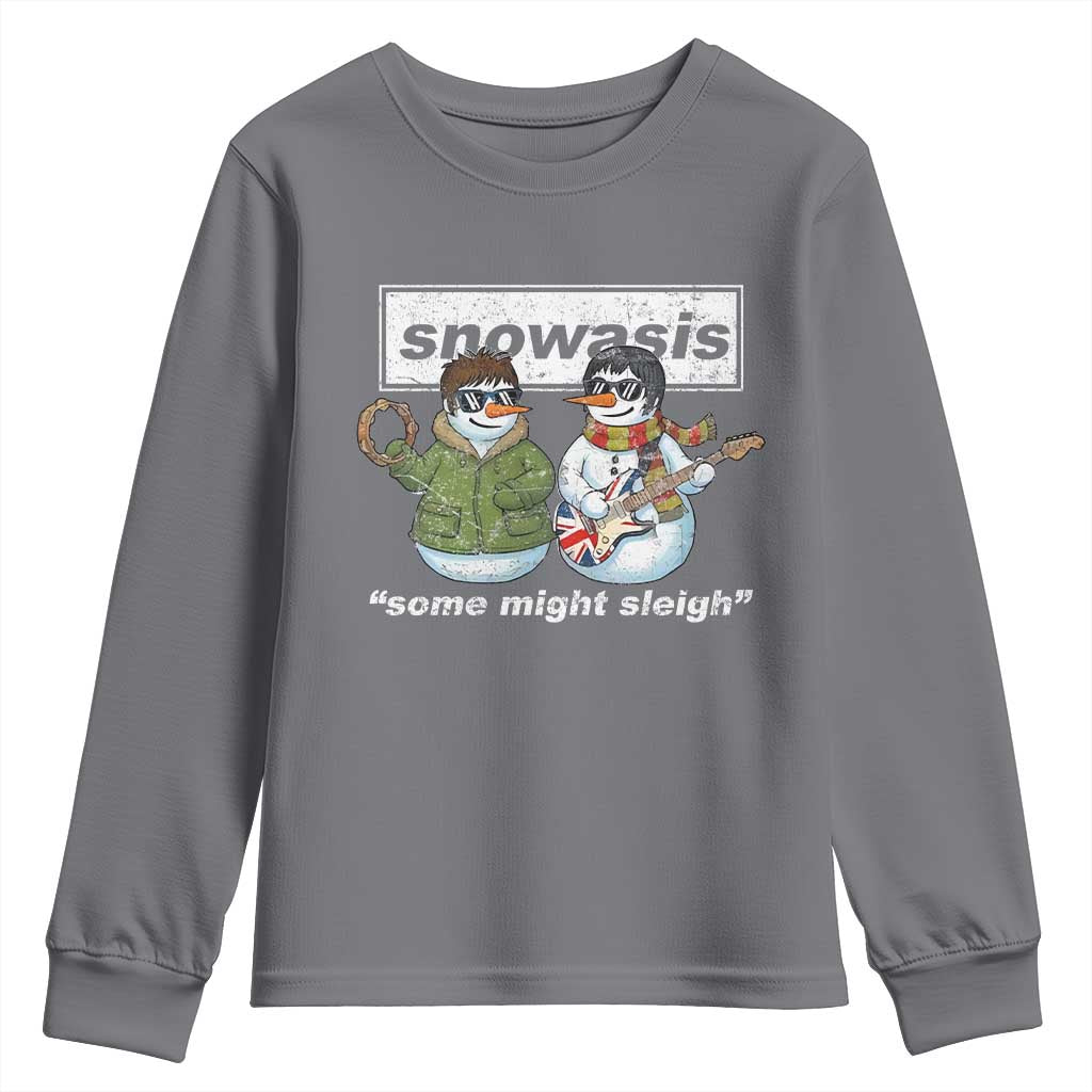 Snowasis Some Might Sleigh Christmas Youth Sweatshirt Funny Music Lovers Snowman Singers Band TS10 Charcoal Print Your Wear