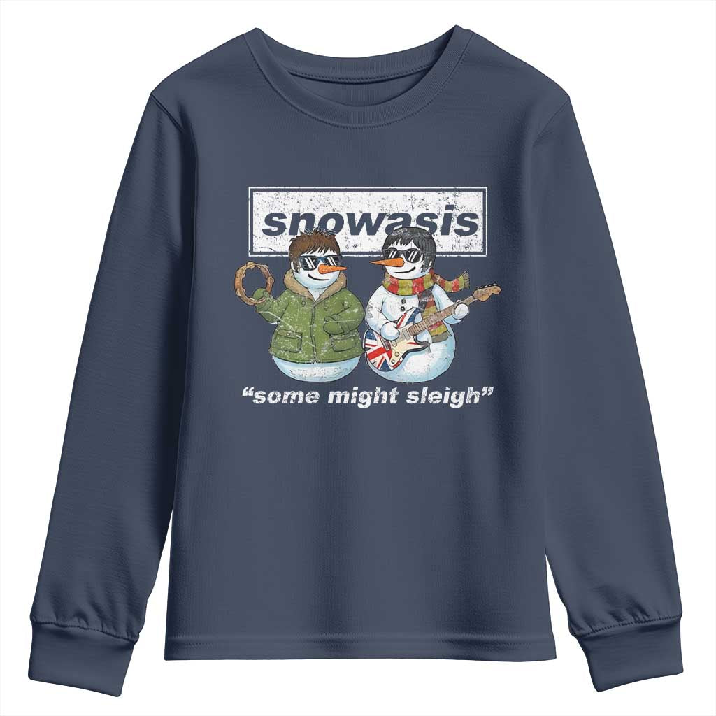 Snowasis Some Might Sleigh Christmas Youth Sweatshirt Funny Music Lovers Snowman Singers Band TS10 Navy Print Your Wear