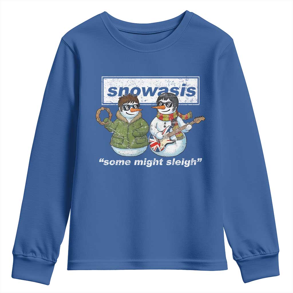 Snowasis Some Might Sleigh Christmas Youth Sweatshirt Funny Music Lovers Snowman Singers Band TS10 Royal Blue Print Your Wear