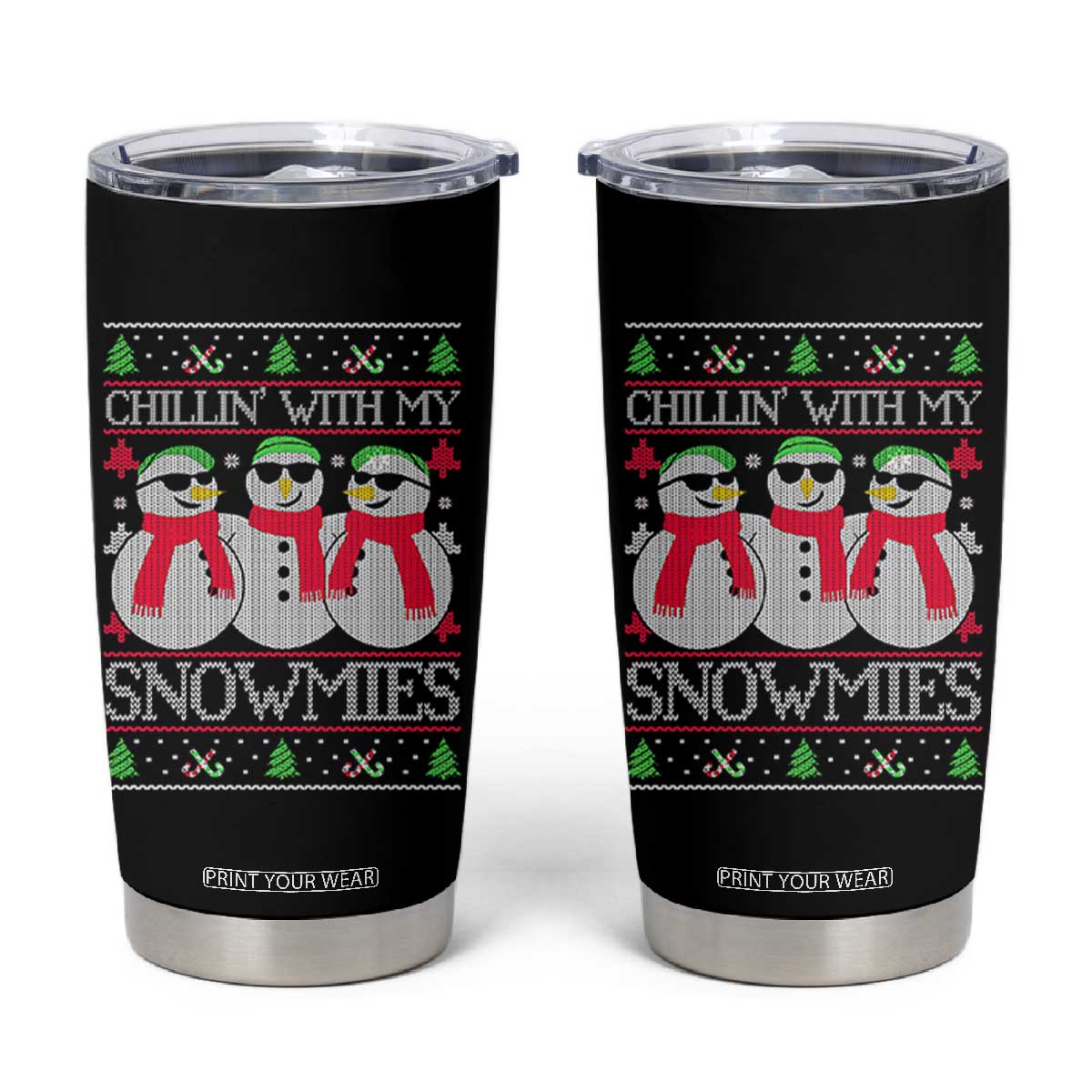 Chillin With My Snowmies Tumbler Cup Funny Snowman Christmas Kids Boys Ugly Xmas TS10 Black Print Your Wear