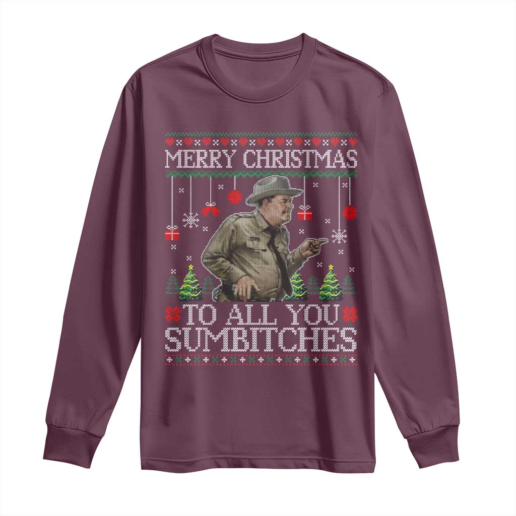 Merry Christmas Sumbitches Long Sleeve Shirt Funny Smokey Retro 80s Movie The Bandit Ugly Xmas TS10 Maroon Print Your Wear