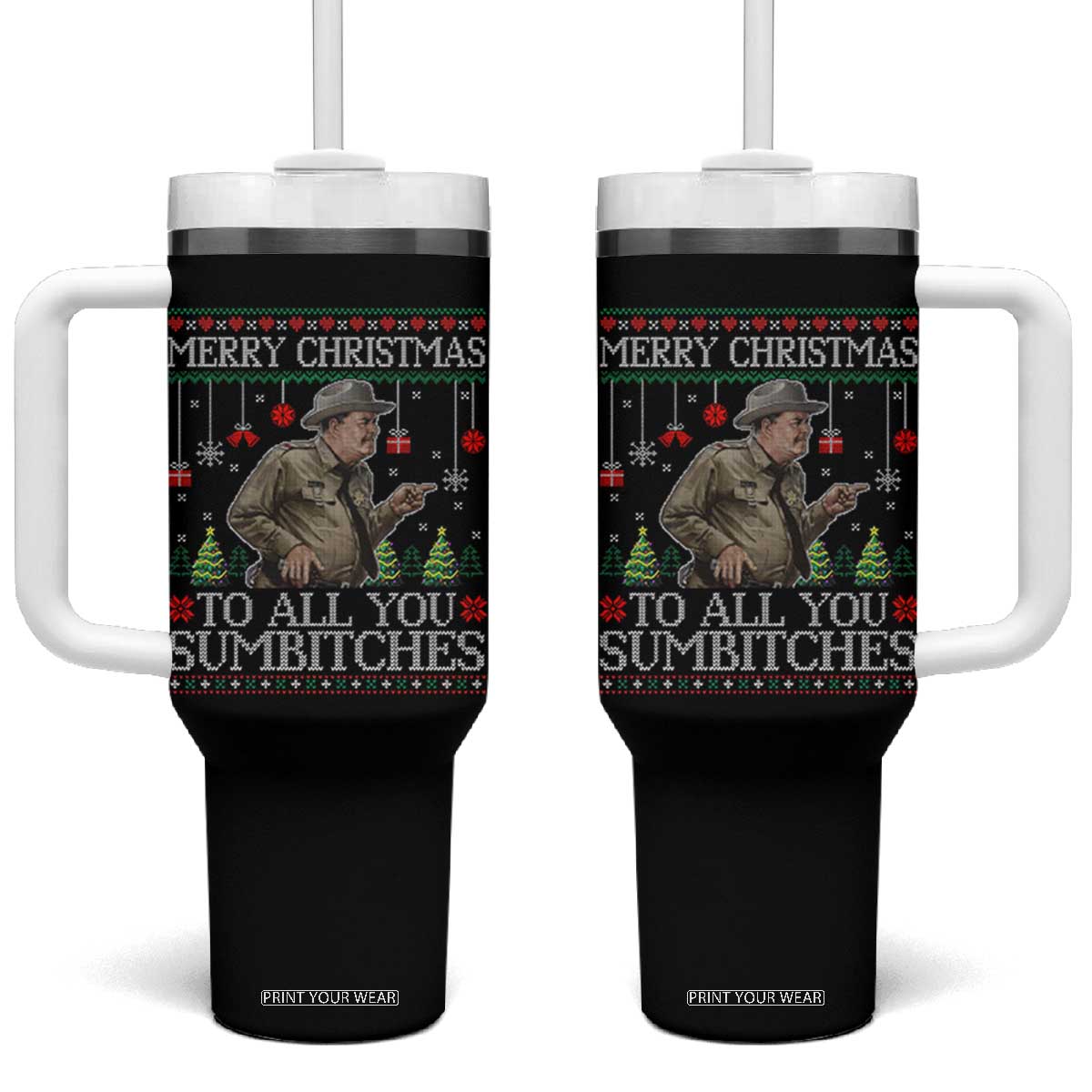 Merry Christmas Sumbitches Tumbler With Handle Funny Smokey Retro 80s Movie The Bandit Ugly Xmas TS10 One Size: 40 oz Black Print Your Wear