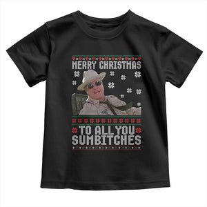 Merry Christmas To All You Sumbitches Toddler T Shirt Funny Ugly Xmas Retro 80s Movie TS10 Black Print Your Wear