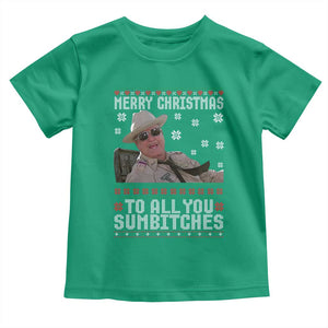 Merry Christmas To All You Sumbitches Toddler T Shirt Funny Ugly Xmas Retro 80s Movie TS10 Irish Green Print Your Wear