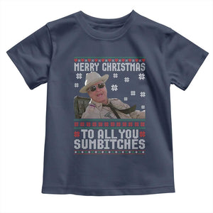 Merry Christmas To All You Sumbitches Toddler T Shirt Funny Ugly Xmas Retro 80s Movie TS10 Navy Print Your Wear