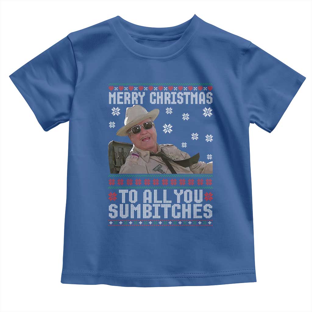 Merry Christmas To All You Sumbitches Toddler T Shirt Funny Ugly Xmas Retro 80s Movie TS10 Royal Blue Print Your Wear