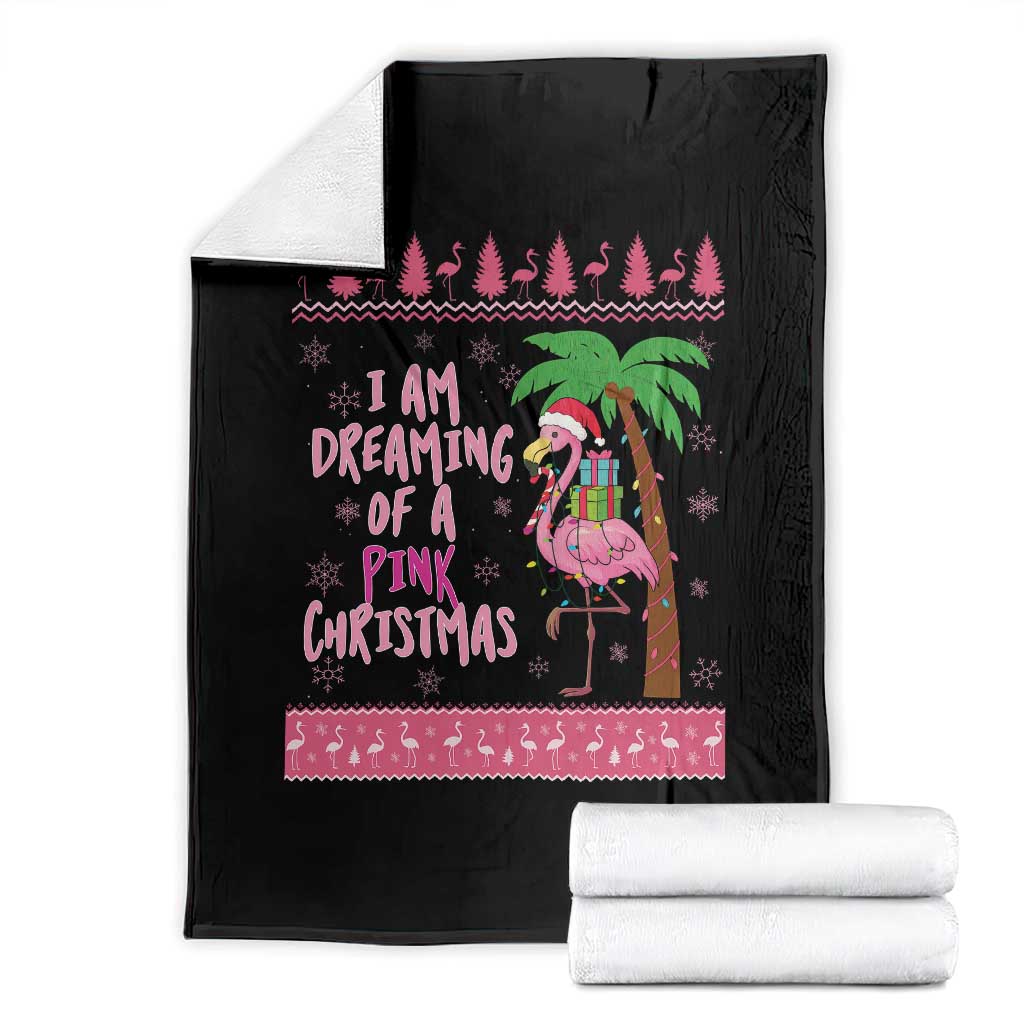I Am Dreaming Of A Pink Christmas Throw Blanket Family Trip Santa Flamingo Palm Tree Ugly Xmas TS10 Black Print Your Wear