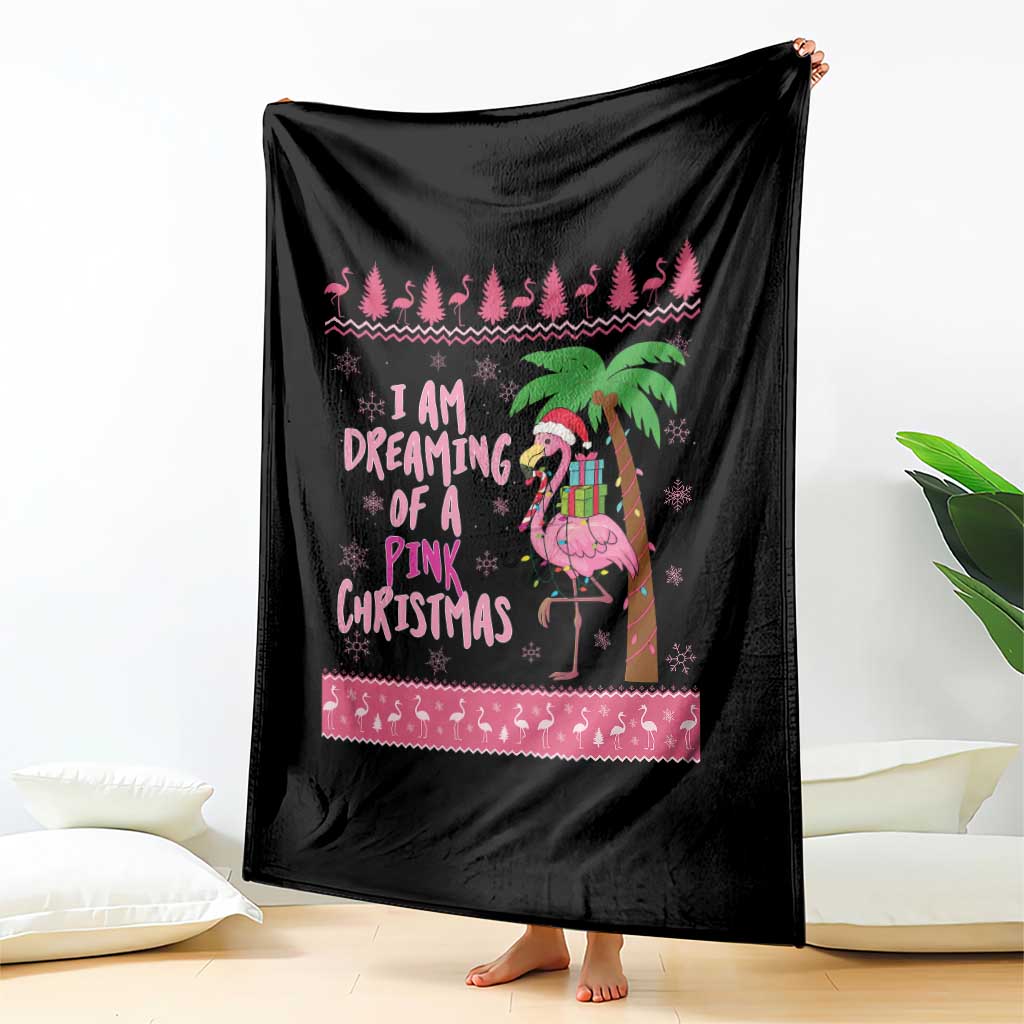 I Am Dreaming Of A Pink Christmas Throw Blanket Family Trip Santa Flamingo Palm Tree Ugly Xmas TS10 Print Your Wear
