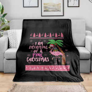 I Am Dreaming Of A Pink Christmas Throw Blanket Family Trip Santa Flamingo Palm Tree Ugly Xmas TS10 Print Your Wear