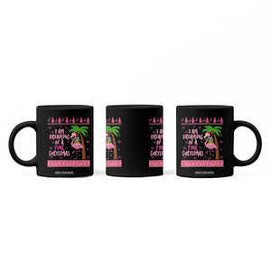 I Am Dreaming Of A Pink Christmas Coffee Mug Family Trip Santa Flamingo Palm Tree Ugly Xmas TS10 Print Your Wear