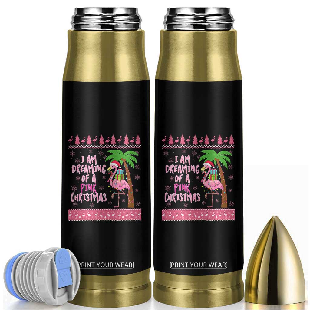 I Am Dreaming Of A Pink Christmas Bullet Tumbler Family Trip Santa Flamingo Palm Tree Ugly Xmas TS10 Black Print Your Wear