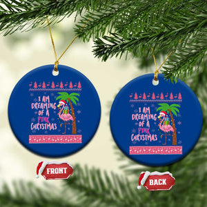 I Am Dreaming Of A Pink Christmas Ceramic Ornament Family Trip Santa Flamingo Palm Tree Ugly Xmas TS10 1pc Blue Print Your Wear