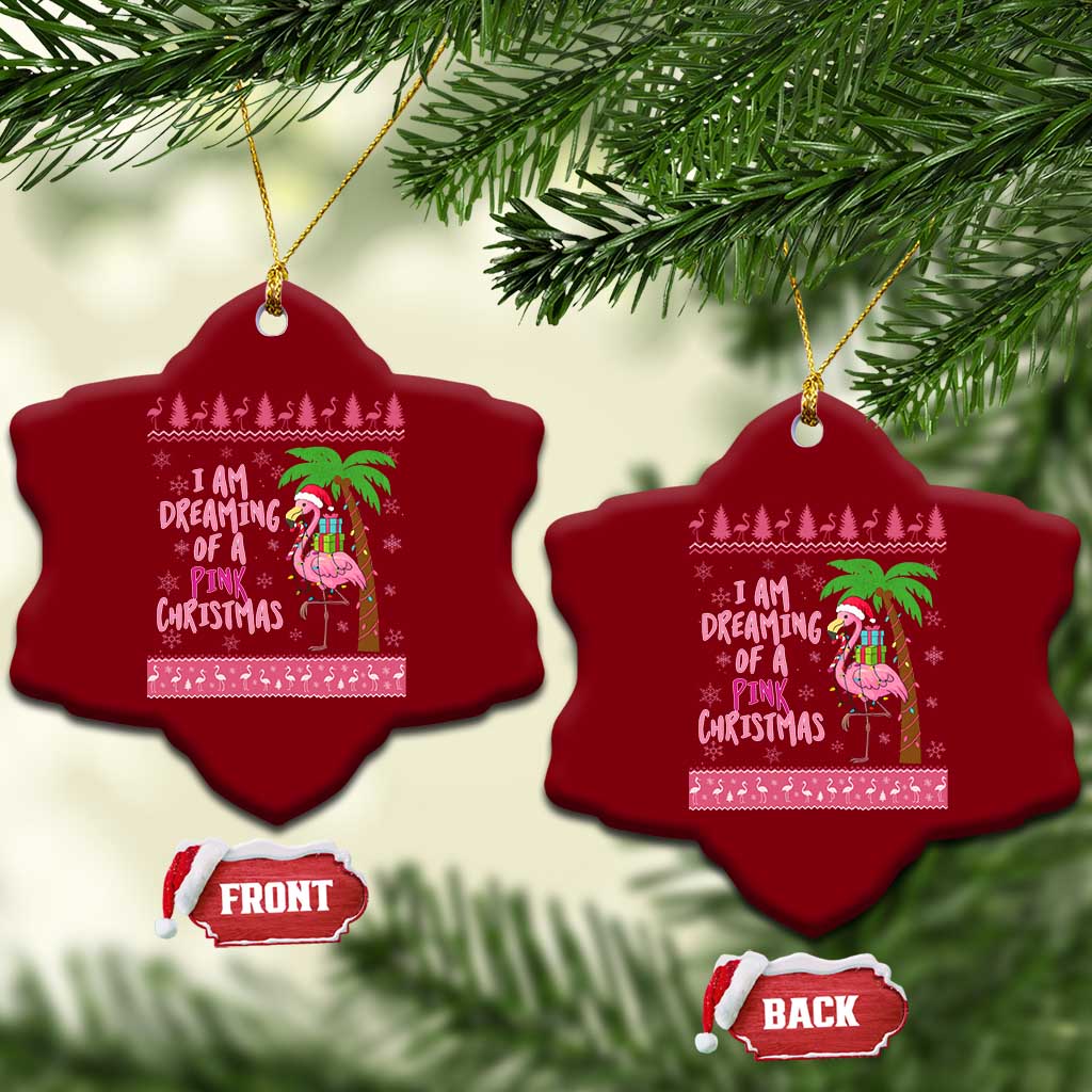 I Am Dreaming Of A Pink Christmas Ceramic Ornament Family Trip Santa Flamingo Palm Tree Ugly Xmas TS10 Print Your Wear