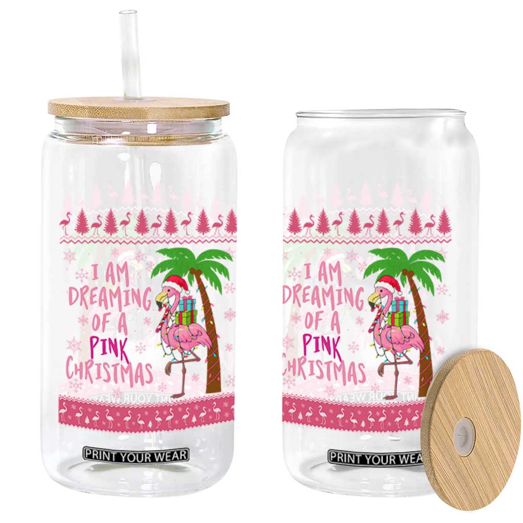 I Am Dreaming Of A Pink Christmas Glass Can Family Trip Santa Flamingo Palm Tree Ugly Xmas TS10 Print Your Wear