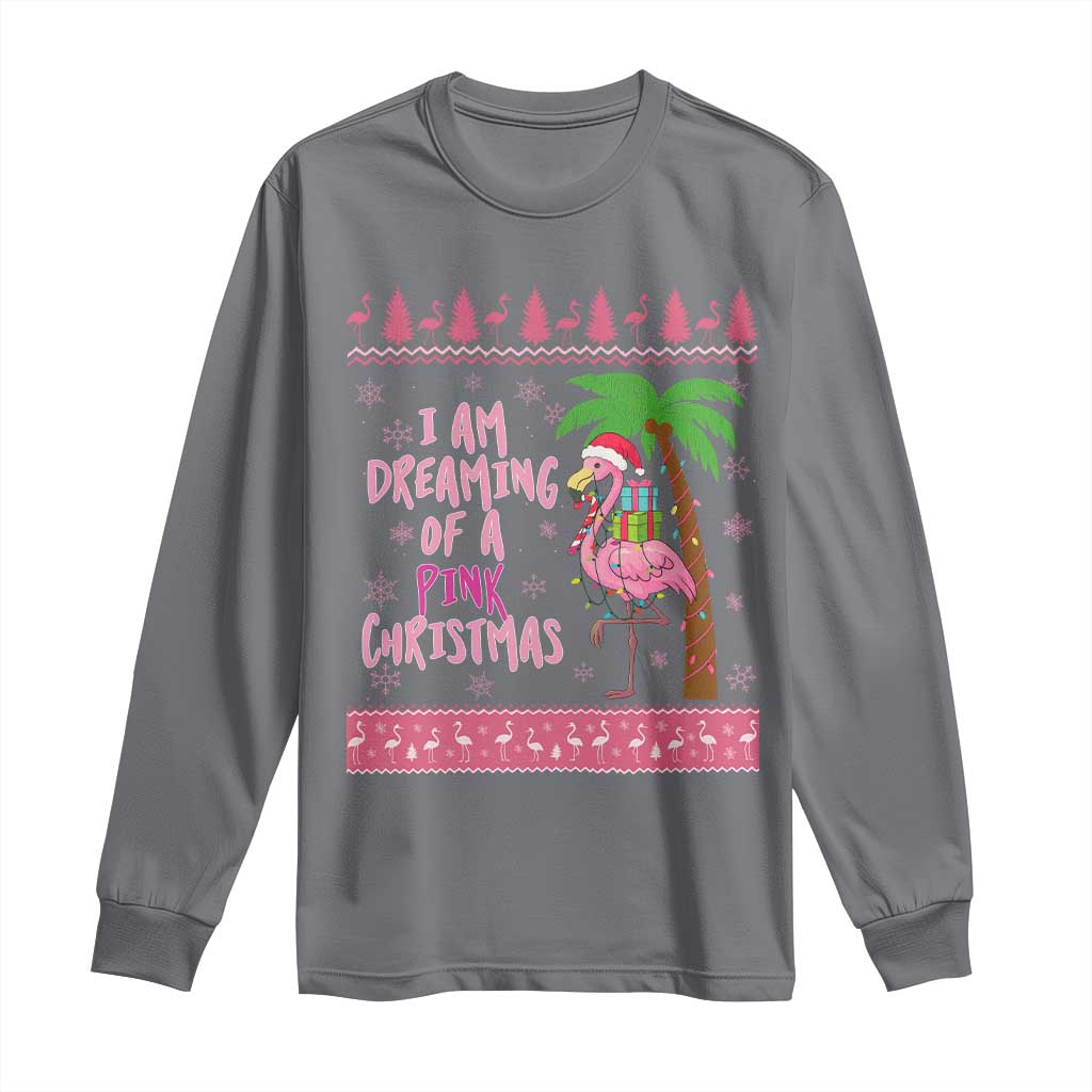 I Am Dreaming Of A Pink Christmas Long Sleeve Shirt Family Trip Santa Flamingo Palm Tree Ugly Xmas TS10 Charcoal Print Your Wear