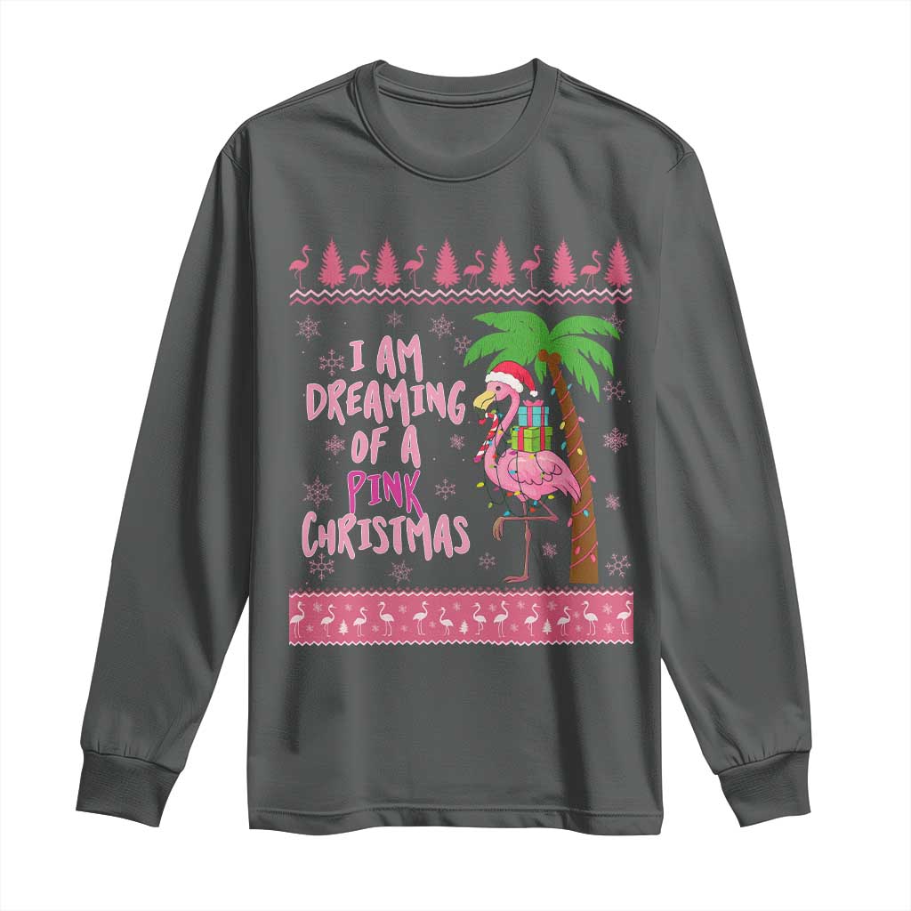 I Am Dreaming Of A Pink Christmas Long Sleeve Shirt Family Trip Santa Flamingo Palm Tree Ugly Xmas TS10 Dark Heather Print Your Wear