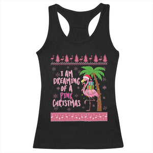 I Am Dreaming Of A Pink Christmas Racerback Tank Top Family Trip Santa Flamingo Palm Tree Ugly Xmas TS10 Black Print Your Wear
