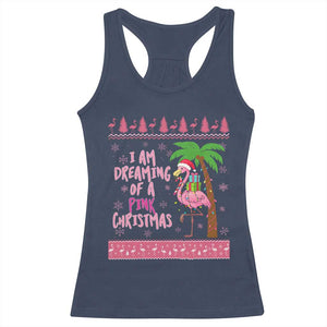 I Am Dreaming Of A Pink Christmas Racerback Tank Top Family Trip Santa Flamingo Palm Tree Ugly Xmas TS10 Navy Print Your Wear