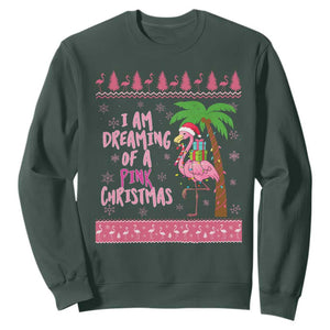 I Am Dreaming Of A Pink Christmas Sweatshirt Family Trip Santa Flamingo Palm Tree Ugly Xmas TS10 Dark Forest Green Print Your Wear
