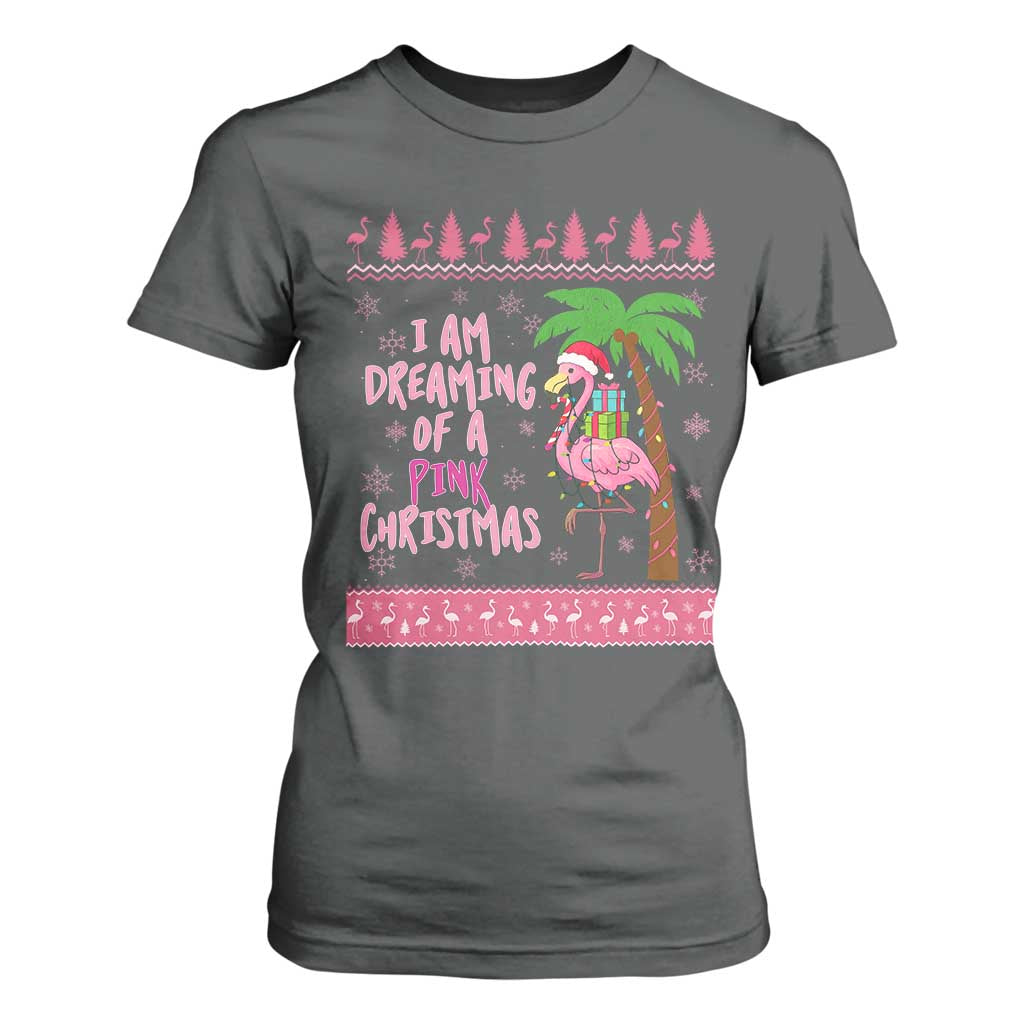 I Am Dreaming Of A Pink Christmas T Shirt For Women Family Trip Santa Flamingo Palm Tree Ugly Xmas TS10 Dark Heather Print Your Wear